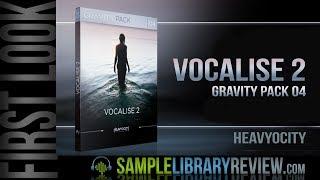 First Look: Vocalise 2 by Heavyocity