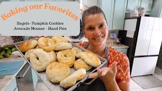 Baking Our Favorites - Bagels- Hand Pies- Avocado Mousse - Pumpkin Cookies - Pretzel Balls