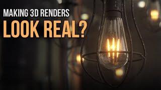 How to Make 3D Renders Look Real