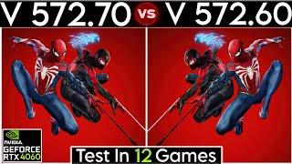 Nvidia Drivers (V 572.70 vs V 572.60) - Test In 12 Games - RTX 4060