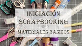 Iniciación al Scrapbooking: Materiales Básicos