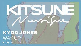 Kydd Jones - Way Up | Kitsuné Musique