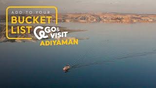 Add to Your Bucket List: Go&Visit – Adıyaman I Go Türkiye