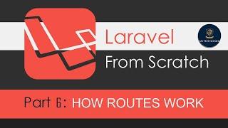 Laravel Tutorials From Scratch [Part 6] -  Working Of Routes in laravel with live Example