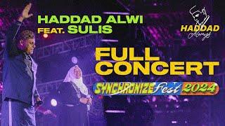 Haddad Alwi feat. Sulis - Full Concert | Live at SYNCHRONIZE FEST 2024