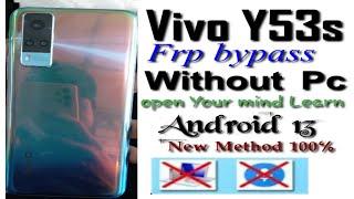 Vivo Y53s Frp Bypass  Without pc All vivo Phone Frp bypass Android 13 100% working method 2023