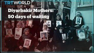 50 days on, mothers in Diyarbakir still wait for their children