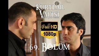 Kurtlar Vadisi 69. Bölüm (Beyaz TV) / Full HD