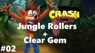 Crash Bandicoot 1 #2 Jungle Rollers + Clear Gem (READ DESCRIPTION) 100% Walkthrough Ps4