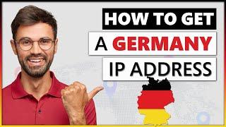 How to Get a Germany IP Address 2025 | Quick, Safe, and Easy 