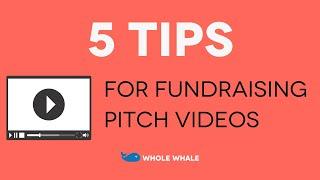 5 Tips for your Fundraising Pitch Video