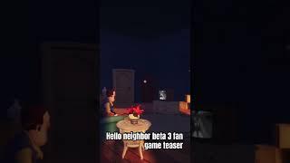 Hello neighbor beta 3 fan game teaser #fangame #teaser #prototype #helloneighbor #teaser