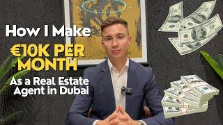 How I make €10k per month as a real estate agent in Dubai