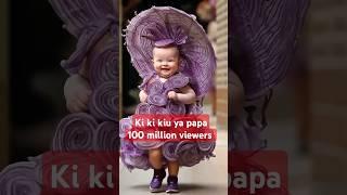 Kiki kyon papa papa