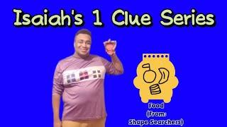 Isaiah's 1 Clue Series - Food (From: Shape Searchers)