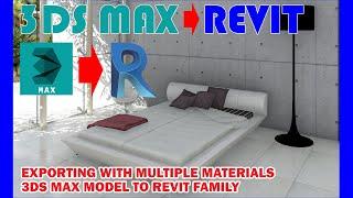 RD098. How to Export 3DS Max Model to Revit Family with Multiple Materials.