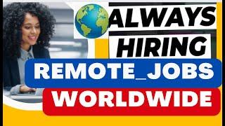 $1000/WEEK REMOTE Job WORLDWIDE NO EXPERIENCE WebsiteS -(WORLDWIDE) Work From Anywhere In The World