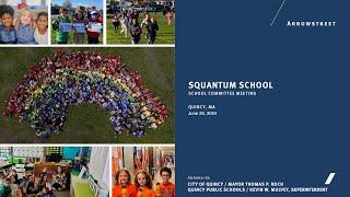 Squantum School Community Meeting (June 25, 2024)