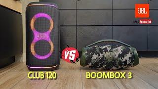 JBL Partybox Club 120 vs Boombox 3 Bass comparison