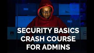 Security Basics Crash Course for Admins - Google Workspace Admin Training