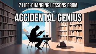 Accidental Genius by Mark Levy: 7 Algorithmically Discovered Lessons