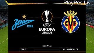 PES 2019 - ZENIT vs VILLARREAL - UEFA Europa League - Full Match & Last Minute Goal - PC Gameplay