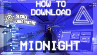 │HOW TO DOWNLOAD CHEATS FOR SCP:SL│ MIDNIGHT.IM│TUTORIAL │2024 │