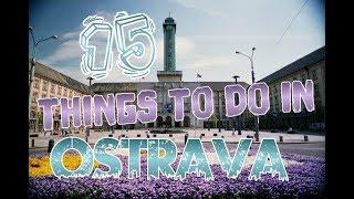 Top 15 Things To Do In Ostrava, Czech Republic