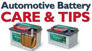 Automotive Battery Care Tips, Car Battery Maintenance Tips