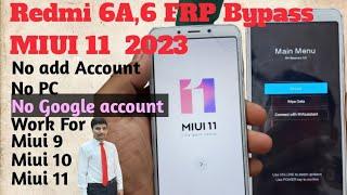 Redmi 6A/6 FRP Bypass Google Account Miui 11       2023