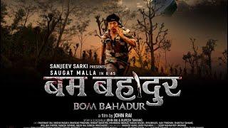 Bom Bahadur Movie | Saugat Malla | Prashant Rai | Anisha Rasaily | Shantila Tamang |