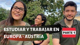 Estudiar y TRABAJAR en Europa Austria |  Respondiendo preguntas PARTE 1