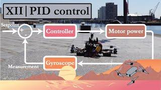 12 | Program a PID controller to stabilize a drone