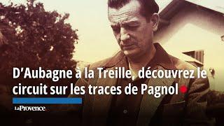 D'Aubagne à la Treille, découvrez notre circuit sur les traces de Marcel Pagnol