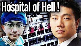 Chinese Doctor's Tragedy in the Hospital of Hell