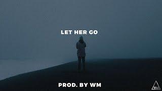 [FREE] Emotional Deep Piano Violin Rap Beat-"LET HER GO" | Sad Piano Violin Beat 2020 | Prod. By WM