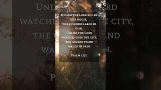 BIBLE VERSE PSALM 127:1 #bible #shorts
