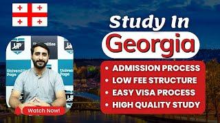 Georgia Study Visa For Pakistani Students In 2024/25 | Easy Country With Low Fee Structure!