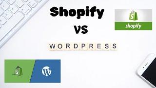 Shopify vs Wordpress  A Comprehensive Comparison