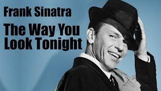 Frank Sinatra  The way you look tonight