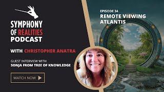 Symphony of Realities Podcast Episode 34 - REMOTE VIEWING ATLANTIS