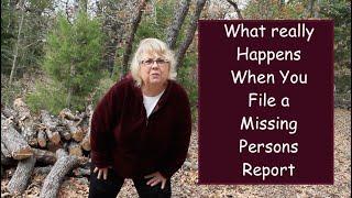 Police really do make you wait before you can file a Missing Persons report.