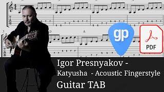 Katyusha - Igor Presnyakov - acoustic fingerstyle guitar Guitar Tabs [TABS]