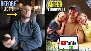 How YouTube TRANSFORMED My Life (Stay-at-Home Dad)