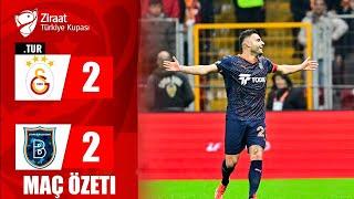 Deniz Türüç Golü | Galatasaray - Başakşehir 2-2 Maç Özeti | Türkiye Kupası 2024/25