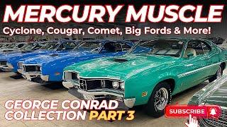 Mercury Muscle: 427 Cougar, CJ Cyclone, Boss Eliminator, & 429 Torino George Conrad Collection PT3