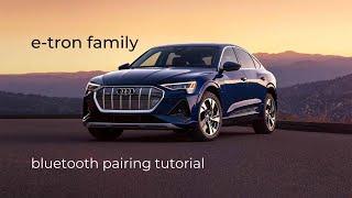 e-tron Family | Bluetooth Pairing Tutorial