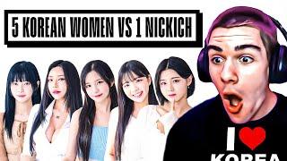 5 KOREAN GIRLS vs 1 NICKICH (Absolute Cinema.)