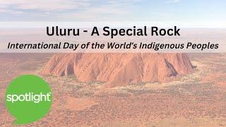 Uluru - A Special Rock | practice English with Spotlight