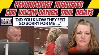Psychologist Discusses Lori Vallow-Daybell Trial Delays